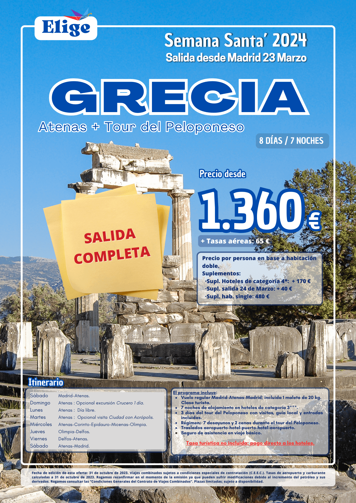 Combinado ATENAS + TOUR DEL PELOPONESO, Semana Santa 2024, desde Madrid, ATENAS - CORINTO - EPIDAURO - MICENAS - OLIMPIA - DELFOS para Agencias de Viajes con Elige tu Viaje